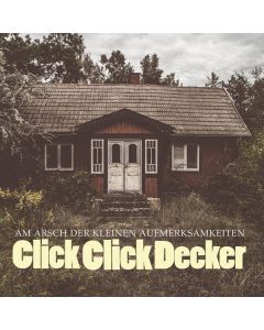 Clickclickdecker - Am Arsch der kleinen Aufmerksamkeiten CD