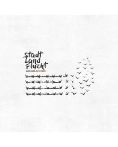 100 Kilo Herz - Stadt Land Flucht CD