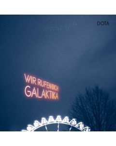 Dota - Wir rufen dich, Galaktika CD