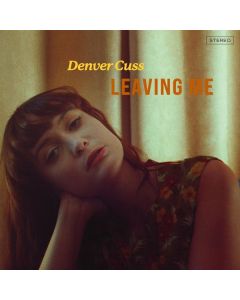 Denver Cuss - Leaving Me LP