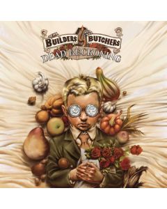 The Builders & The Butchers - Dead Reckoning CD