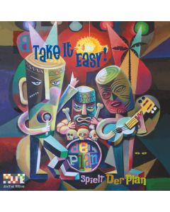 Der Plan - Take It Easy! - Der Plan spielt der Plan CD