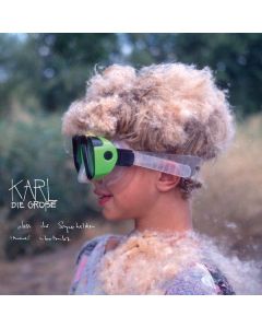 Karl Die Große - Dass ihr Superhelden immer übertreibt CD