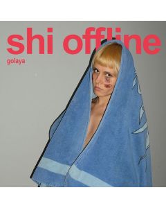 Shi Offline - Golaya LP