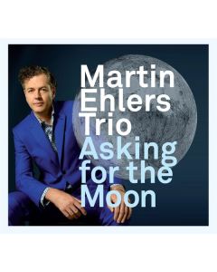 Martin Ehlers - Asking For The Moon CD