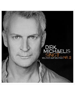 Dirk Michaelis - Dirk Michaelis singt... Welthits auf deutsch Nr. 2 CD