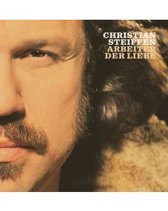 Christian Steiffen - Arbeiter der Liebe LP