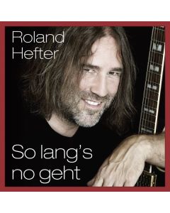Roland Hefter - So lang's no geht CD