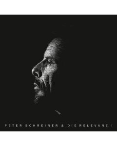 Peter Schreiner & Die Relevanz - Peter Schreiner & Die Relevanz I CD