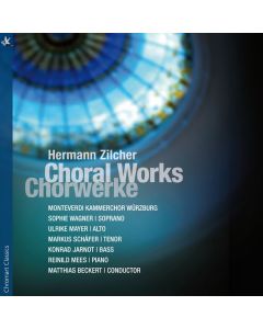 Hermann Zilcher (1881-1948) - Chorwerke CD