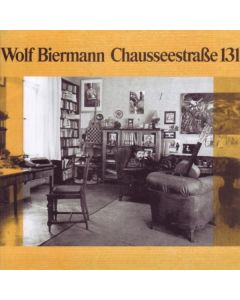 Wolf Biermann - Chausseestraße 131 CD