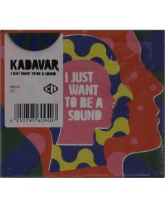 Kadavar - Just Want To Be A Sound CD