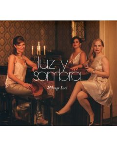Luz Y Sombra - Milonga Loca CD