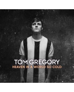 Tom Gregory - Heaven In A World So Cold CD