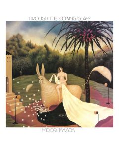 Midori Takada - Through The Looking Glass (Repress) (180g) (Limited Edition) (45 RPM) LP