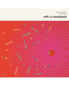 Pharoah Sanders (1940-2022) - With A Heartbeat (remastered) LP