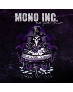 Mono Inc. - Grow Or Pay feat. Jesper Binzer (D-A-D) SIN
