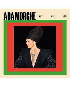 Ada Morghe (Alexandra Helmig) - Pure Good Vibes (Creme Vinyl) LP
