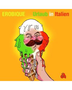 Erobique - Urlaub In Italien MAX
