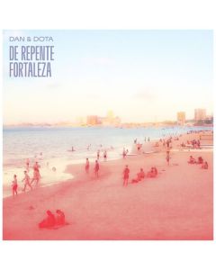 Dan & Dota - De Repente Fortaleza LP