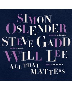 Simon Oslender, Steve Gadd & Will Lee - All That Matters (180g) LP