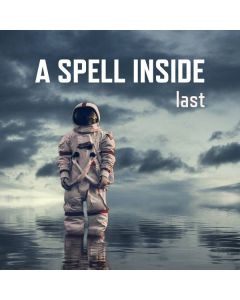 A Spell Inside - Last CD