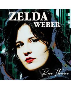 Zelda Weber - Rose Thorne (Limited Edition) (Colored Vinyl) LP