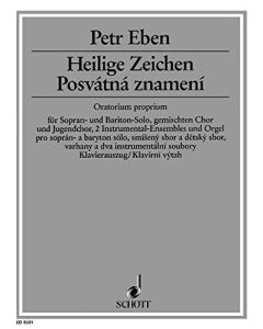 Petr Eben • Heilige Zeichen / Postvátná znamení