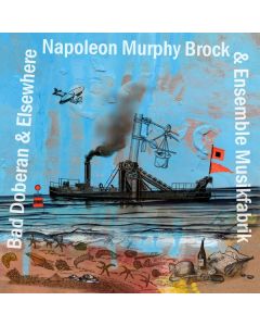 Napoleon Murphy Brock & Ensemble Musikfabrik - Bad Doberan & Elsewhere: The Music Of Frank Zappa CD
