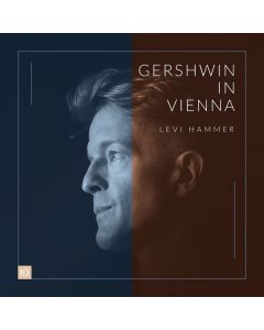 Levi Hammer - Gershwin in Vienna CD