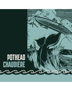 Pothead - Chaudiere CD