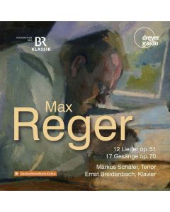 Max Reger (1873-1916) - Lieder CD