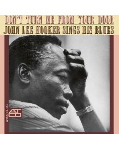 John Lee Hooker - Don't Turn Me From Your Door (180g) LP