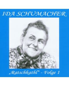 Ida Schumacher - Ratschkathl - Folge 1 CD