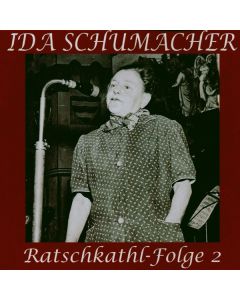 Ida Schumacher - Ratschkathl Folge 2 CD