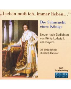 Die Singphoniker - Die Sehnsucht eines Königs CD