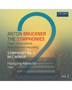 Anton Bruckner (1824-1896) - Sämtliche Symphonien in Orgeltranskriptionen Vol.2 CD