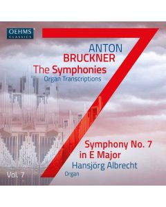Anton Bruckner (1824-1896) - Sämtliche Symphonien in Orgeltranskriptionen Vol.7 CD