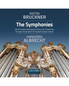 Anton Bruckner (1824-1896) - Sämtliche Symphonien in Orgeltranskriptionen CD