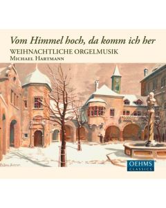 Orgelmusik zur Weihnacht "Vom Himmel hoch, da komm ich her" CD