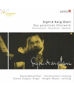 Sigfrid Karg-Elert (1877-1933) - Geistliche Chorwerke CD