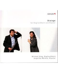 Michael Sieg & Angelika Merkle - Dialoge für Englischhorn und Klavier CD