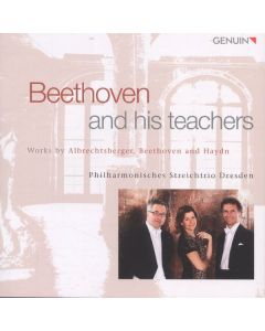 Philharmonisches Streichtrio Dresden - Beethoven and his teachers CD