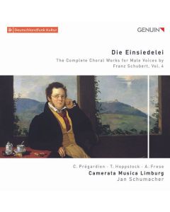 Franz Schubert (1797-1828) - Sämtliche Chorwerke für Männerchor Vol.4 "Die Einsiedelei" CD