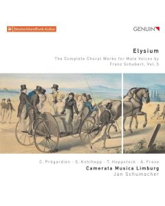 Franz Schubert (1797-1828) - Sämtliche Chorwerke für Männerchor Vol.5 "Elysium" CD