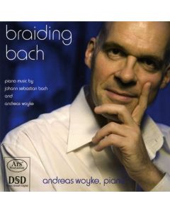 Andreas Woyke - Brading Bach SACD