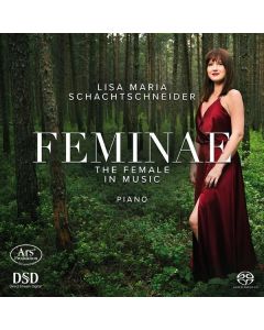 Lisa Maria Schachtschneider - Feminae SACD