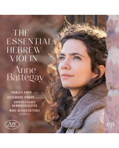Anne Battegay - The Essential Hebrew Violin SACD