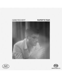 Gabiz Reichert - Rupert's Tears SACD