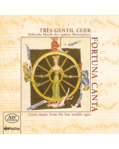 Tres Gentil Cuer - Höfische Musik des späten Mittelalters CD